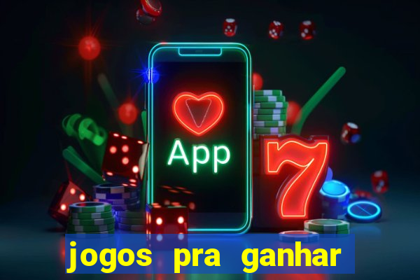 jogos pra ganhar dinheiro de verdade via pix na hora